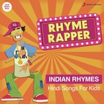 Rhyme Rapper: Hindi Songs for Kids (Indian) - ANKANA Song Download